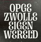 lp nieuw - Opgezwolle - Eigen Wereld (Podcast Edition), Cd's en Dvd's, Verzenden, Zo goed als nieuw