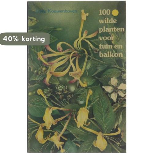 100 Wilde Platen voor Tuin en Balkon 9789022973585, Boeken, Overige Boeken, Gelezen, Verzenden