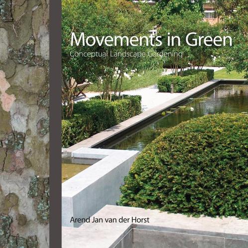 Movements in Green 9789089890436 Arend-Jan van der Horst, Boeken, Hobby en Vrije tijd, Gelezen, Verzenden