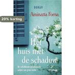 Het huis met de schaduw 9789046814888 Aminatta Forna, Boeken, Verzenden, Gelezen, Aminatta Forna