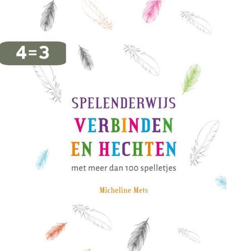 Spelenderwijs verbinden en hechten 9789088506932, Boeken, Psychologie, Gelezen, Verzenden