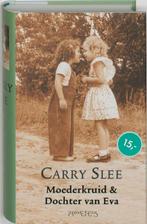 Moederkruid & Dochter van Eva 9789044606706 Carry Slee, Boeken, Verzenden, Gelezen, Carry Slee
