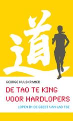 De Tao Te King voor hardlopers 9789069639499, Boeken, Verzenden, Zo goed als nieuw, George Hulskramer