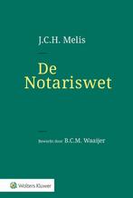 9789013164619 De Notariswet J.C.H. Melis, Boeken, Verzenden, Nieuw, J.C.H. Melis