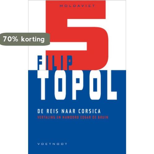 De reis naar Corsica / Moldaviet / 5 9789078068228 F. Topol, Boeken, Romans, Gelezen, Verzenden