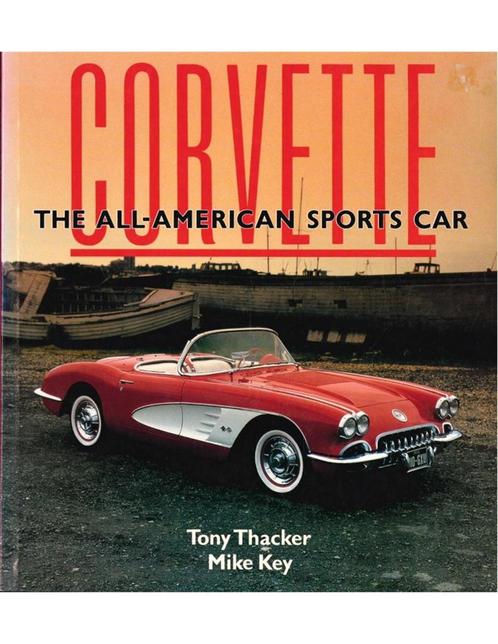 CORVETTE, THE ALL AMERICAN SPORTS CAR, Boeken, Auto's | Boeken, Chevrolet