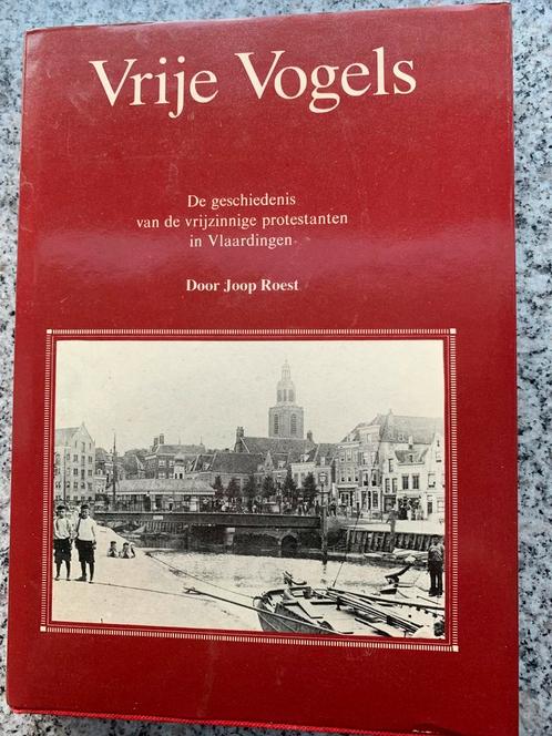 Vrije Vogels - vrijzinnige protestanten in Vlaardingen, Boeken, Geschiedenis | Stad en Regio, Gelezen, 20e eeuw of later, Verzenden