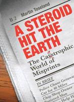 A Steroid Hit the Earth 9781906032432 Martin Toseland, Verzenden, Gelezen, Martin Toseland