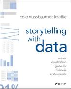 Storytelling with Data 9781119002253, Boeken, Verzenden, Zo goed als nieuw