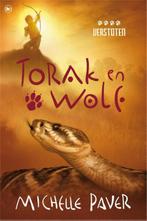 Verstoten / Torak en Wolf / 4 9789044338966 Michelle Paver, Boeken, Verzenden, Zo goed als nieuw, Michelle Paver