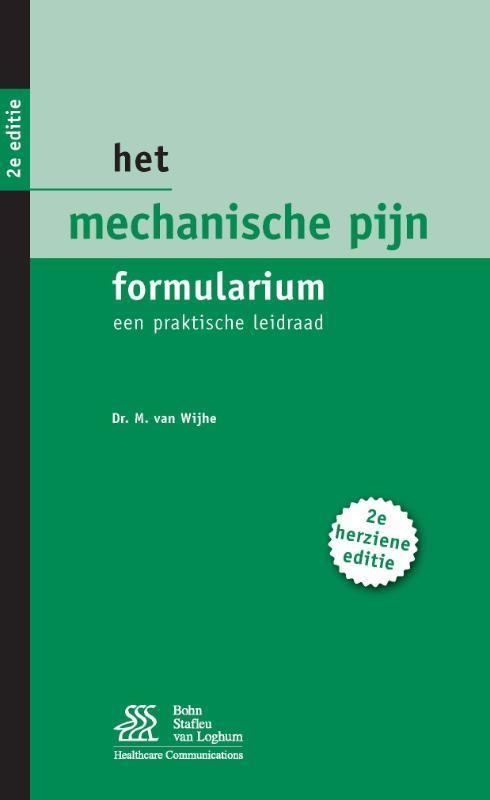 Het mechanische pijn formularium 9789031377169, Boeken, Studieboeken en Cursussen, Zo goed als nieuw, Verzenden
