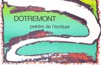 Pierre Alechinsky, Dotremont - Imprimerie Clot, Bramsen &