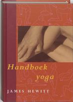 Handboek Yoga - James Hewitt - 9789021599267 - Hardcover, Boeken, Nieuw, Verzenden