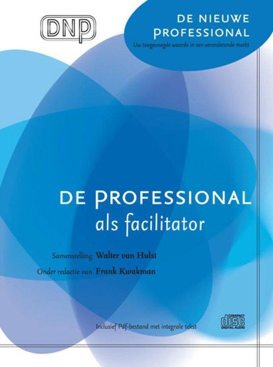 De professional als facilitator (luisterboek) 9789052615394, Boeken, Overige Boeken, Zo goed als nieuw, Verzenden