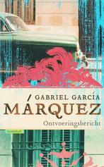 Ontvoeringsbericht 9789029080002 Gabriel Garcia Marquez, Gelezen, Verzenden, Gabriel Garcia Marquez, Gabriel Garcia Marquez
