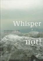 Whisper not! - Hans Nefkens - 9789080522749 - Hardcover, Boeken, Nieuw, Verzenden