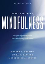 9781433842733 The Art and Science of Mindfulness, Verzenden, Nieuw, Shauna L Shapiro