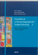 Handboek orthopedagogische hulpverlening 2 9789033459795, Boeken, Gelezen, Hans Grietens, Johan Vanderfaeillie, Verzenden