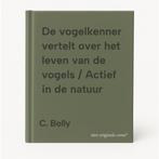 De vogelkenner vertelt over het leven van de vogels / Actief, Verzenden, Gelezen, C. Bolly