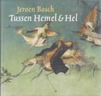 Jeroen Bosch 9789079156030 C. Will, Verzenden, Zo goed als nieuw, C. Will
