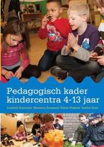 Boek Pedagogisch kader kindercentra 4-13 jaar 9789036822824, Boeken, Studieboeken en Cursussen, Verzenden, Zo goed als nieuw