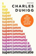 Supercommunicatie (9789000379620, Charles Duhigg), Verzenden, Nieuw