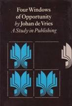 Four Windows of Opportunity. A Study in Publishing., Verzenden, Gelezen, Johan de Vries
