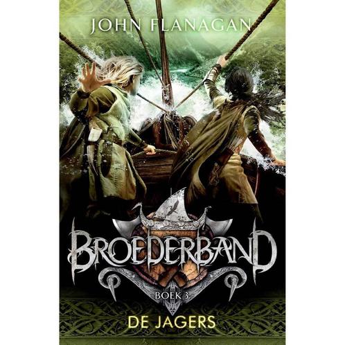 De jagers / Broederband / 3 9789025751166 John Flanagan, Boeken, Kinderboeken | Jeugd | 10 tot 12 jaar, Zo goed als nieuw, Verzenden