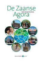 Zaanse agora 9789491693632 Peter Henk Steenhuis, Verzenden, Zo goed als nieuw, Peter Henk Steenhuis