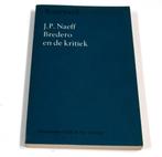 Boek J.P. Naeff - Bredero en de Kritiek CB232, Verzenden, Gelezen
