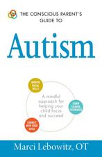 Conscious Parents Guide To Autism 9781440594175, Boeken, Verzenden, Gelezen, Marci Lebowitz