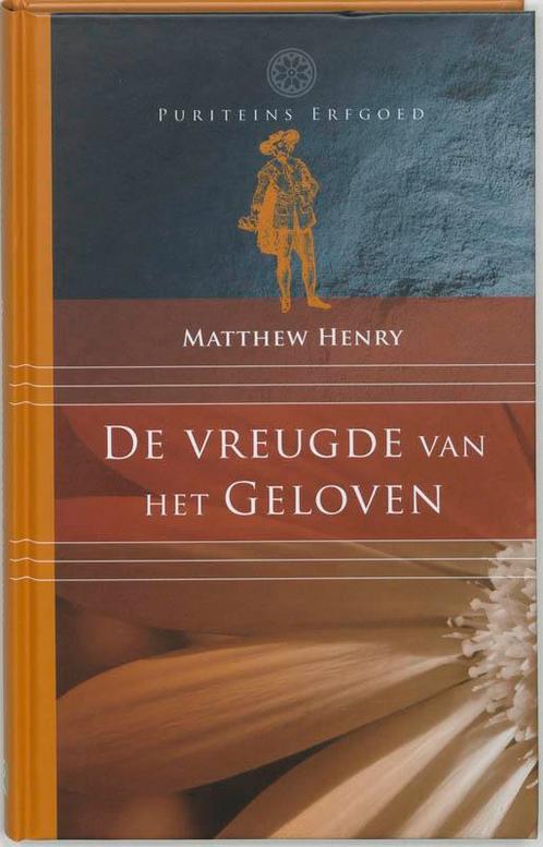 De vreugde van het geloven 9789061409663 Henry, Boeken, Godsdienst en Theologie, Gelezen, Verzenden