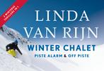 Piste alarm + Winter chalet + Off piste  -, Gelezen, Verzenden, Linda van Rijn