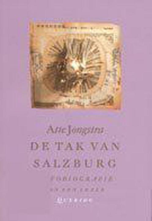 De tak van Salzburg 9789021468013 A. Jongstra, Boeken, Romans, Gelezen, Verzenden