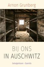 Bij ons in Auschwitz 9789021420042 Arnon Grunberg, Boeken, Verzenden, Zo goed als nieuw, Arnon Grunberg