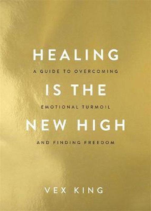 Healing Is the New High: A Guide to Overcoming Emotional, Boeken, Taal | Engels, Gelezen, Verzenden