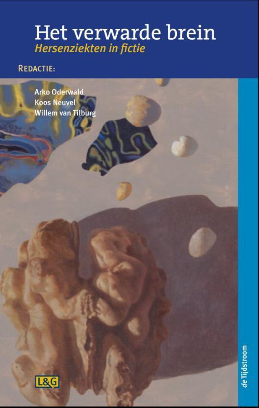 Het verwarde brein / Literatuur en geneeskunde 9789058982391, Boeken, Wetenschap, Gelezen, Verzenden