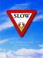 Slow 9789056376314 Carl Honore, Boeken, Verzenden, Gelezen, Carl Honore