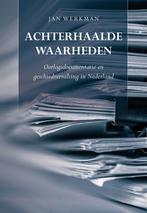 Achterhaalde waarheden 9789463650625 Jan Werkman, Verzenden, Zo goed als nieuw, Jan Werkman