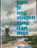 9789001893606 Kun Je Nog Zingen Zing Dan Mee | Tweedehands, Gelezen, J. Veldkamp, Verzenden