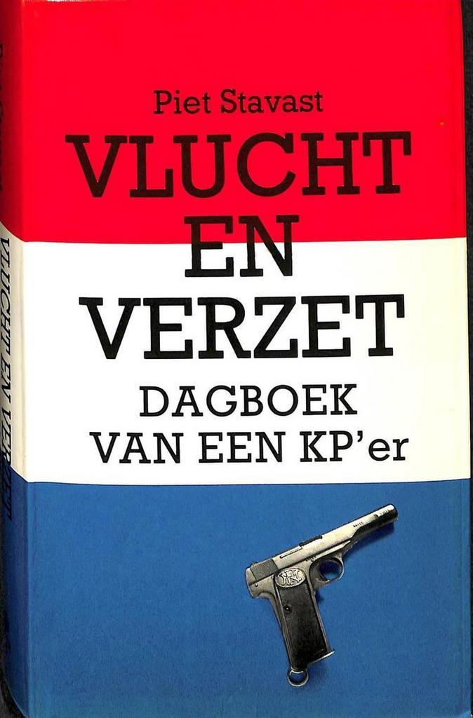 Vlucht en verzet 9789033013324 Piet Stavast, Boeken, Oorlog en Militair, Gelezen, Verzenden