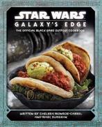 Star Wars - Galaxys Edge: The Official Outpost Cookbook, Verzenden, Nieuw