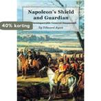 Napoleons Shield and Guardian 9781853675539 Edward Ryan, Verzenden, Zo goed als nieuw, Edward Ryan