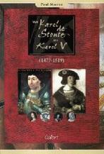 9789044115451 Van Karel de Stoute tot Karel V 1477-1519, Boeken, Paul Morren, Zo goed als nieuw, Verzenden