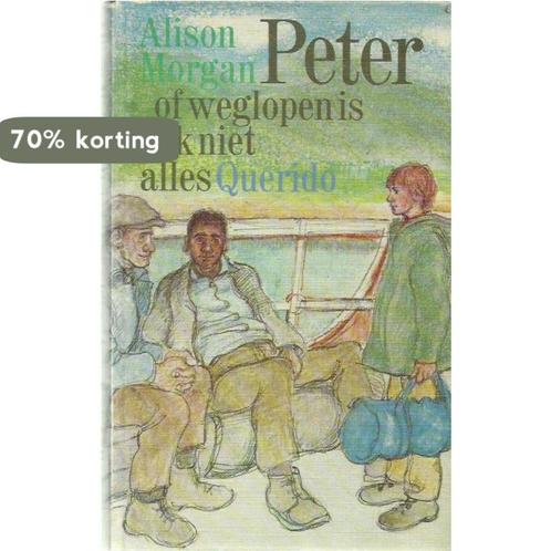 Peter of weglopen is ook niet alles 9789021413563 Morgan, Boeken, Kinderboeken | Jeugd | 13 jaar en ouder, Gelezen, Verzenden