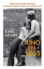 Juno En Legs |  NIEUW | Geary, Karl | 9789046831144, Boeken, Ophalen of Verzenden, Nieuw, Geary, Karl