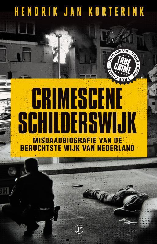 Crimescene Schilderswijk 9789089755223 Hendrik Jan Korterink, Boeken, Thrillers, Gelezen, Verzenden