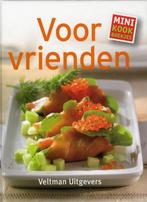 Voor vrienden / Mini kookboekjes 9789048308866, Boeken, Verzenden, Zo goed als nieuw