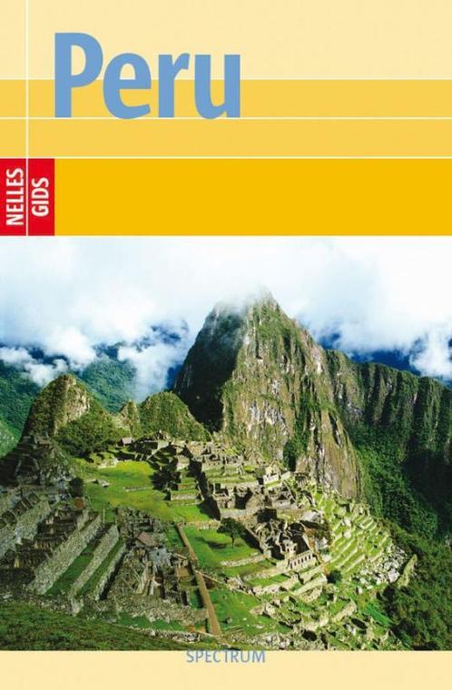Nelles gids Peru / Nelles gidsen 9789027416216, Boeken, Reisgidsen, Gelezen, Verzenden