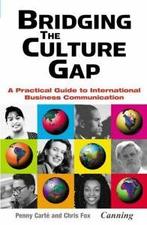Bridging the culture gap: a practical guide to international, Boeken, Taal | Engels, Gelezen, Canning International, Verzenden